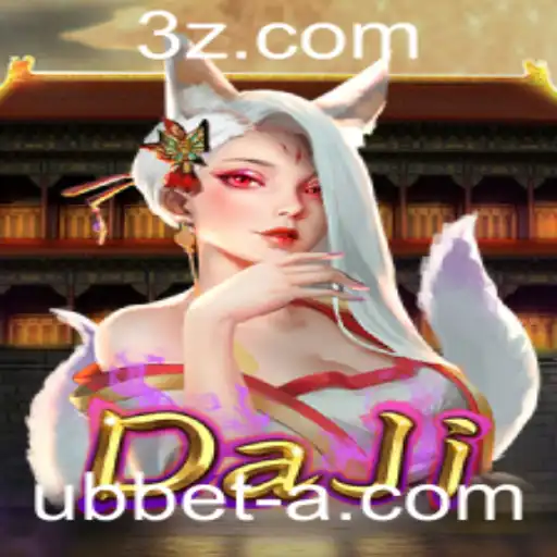 Explorando o Fascinante Mundo de DaJi e o Conceito de UB Bet